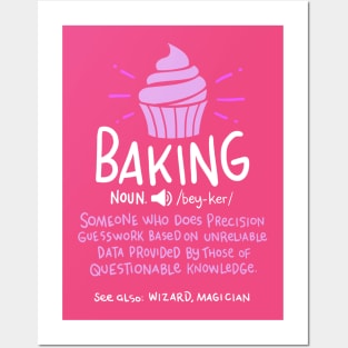 Funny Baker and Chefs by CheesyB Baker Definition Funny Baking Cake Cupcake Posters and Art